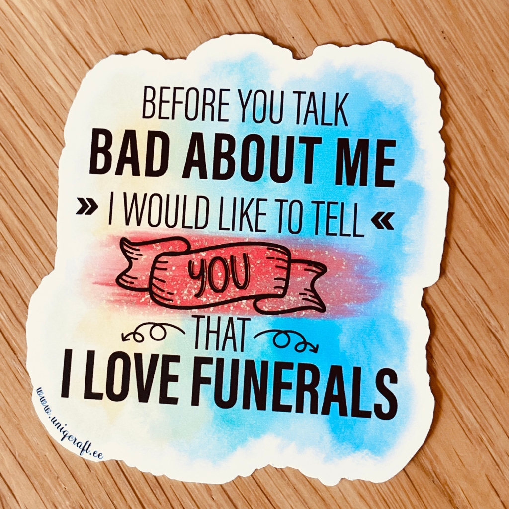 Vinüülkleebis "before you talk" - Image 2