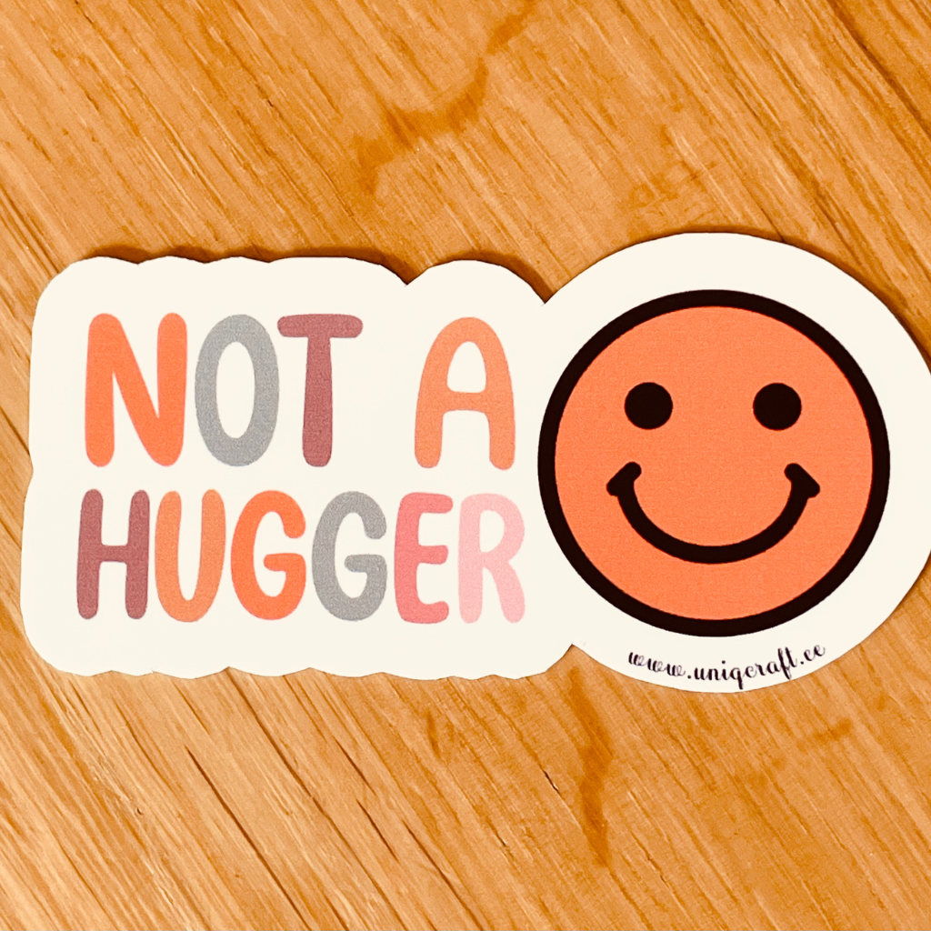 Vinüülkleebis "not a hugger" - Image 2
