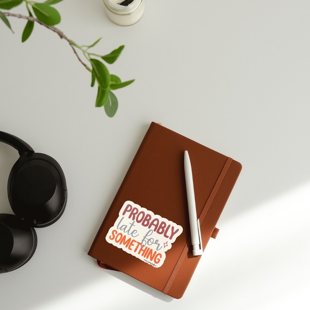 Vinüülkleebis "late for"