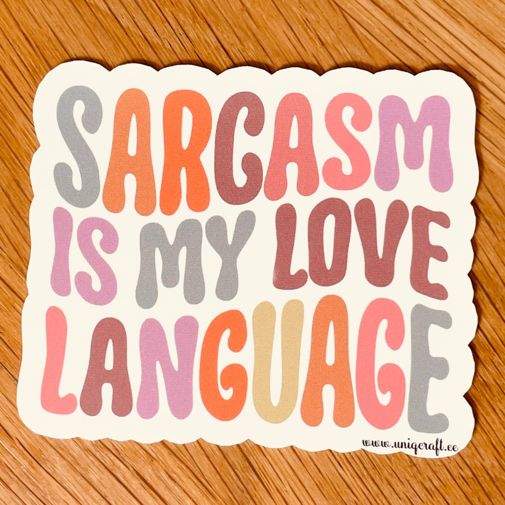 Vinüülkleebis "Sarcasm" - Image 2